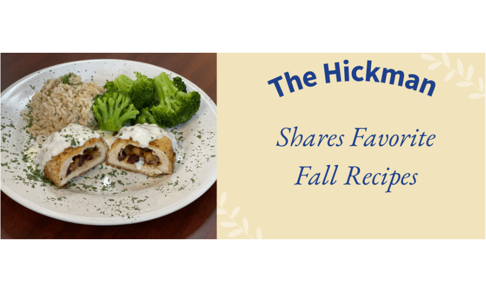 The Hickman shares favorite fall recipes